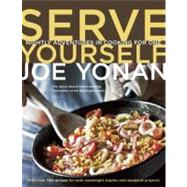 Serve Yourself : Nightly Adventures in Cooking for One