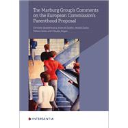 The Marburg Group’s Comments on the European Commission’s Parenthood Proposal