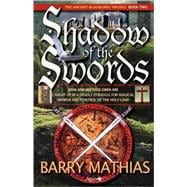 Shadow of the Swords : Book 2 of the Ancient Bloodlines Trilogy