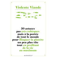 50 astuces pas très toltèques mais à la portée de tout le monde pour flinguer la planète un peu plus