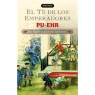 El te de los emperadores / Tea of the Emperors: Pu-ehr