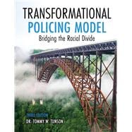 Transformational Policing Model: Bridging the Racial Divide