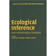 Ecological Inference: New Methodological Strategies