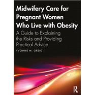 Midwifery Care For Pregnant Women Who Live With Obesity