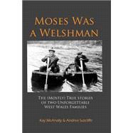 Moses Was a Welshman