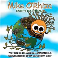 Mike O'Rhiza Earth's Best Friend