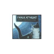 I Walk at Night