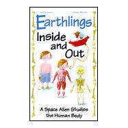 Earthlings Inside and Out