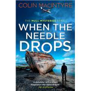 When the Needle Drops A gripping new Scottish crime thriller inspired by true events