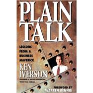 Plain Talk Lessons from a Business Maverick