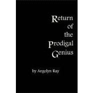 Return of the Prodigal Genius