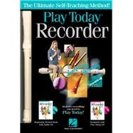 Play Recorder Today! Complete Kit Includes Everything You Need to Play Today!