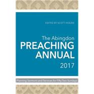 The Abingdon Preaching Annual 2017