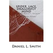 Spider Lace, Dragonfly Mind