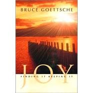 Joy Finding It Keeping It