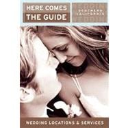 Here Comes the Guide: Southern California Wedding Locations and Services