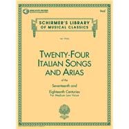 Twenty-Four Italian Songs and Arias of the Seventeenth and Eighteenth Centuries: Medium Low Voice