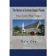 The History of Jackson County, Florida