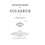 Nouvelles Lettres D'un Voyageur