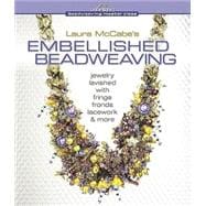 Laura McCabe's Embellished Beadweaving Jewelry Lavished with Fringe, Fronds, Lacework & More