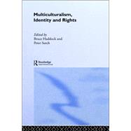 Multiculturalism, Identity and Rights