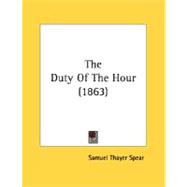 The Duty Of The Hour