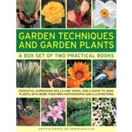 Garden Techniques and Garden Plants Essential gardening skills and tasks, and a guide to 3000 plants, with more than 1900 photographs and illustrations