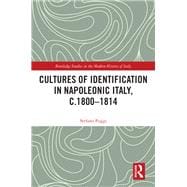 Cultures of Identification in Napoleonic Italy, c.1800–1814