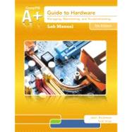Lab Manual for Andrews' A+ Guide to Hardware, 6th