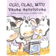 Clic, Clac, Muu, Vacas escritoras/ Click, Clack, Moo Cows That Type