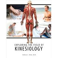 Exploring the Field of Kinesiology in the 21st Century