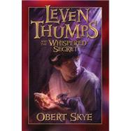 Leven Thumps and the Whispered Secret