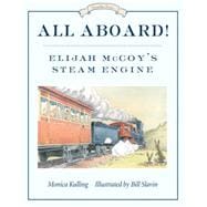 All Aboard! Elijah McCoy's Steam Engine