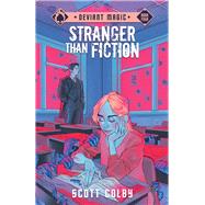 Stranger Than Fiction Deviant Magic