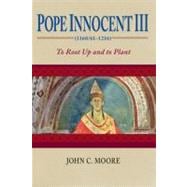 Pope Innocent III 1160/61-1216