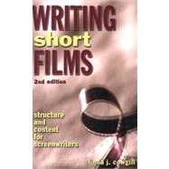 Writing Short Films: Structure and Content for Screenwriters