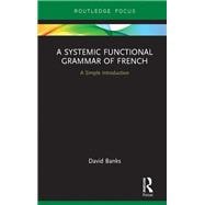 A Systemic Functional Grammar of French: A Simple Introduction
