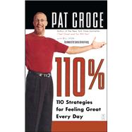 110% 110 Strategies for Feeling Great Every Day
