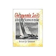 Chesapeake Sails : A History of Yachting on the Bay