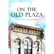 On the Old Plaza