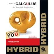 Brief Calculus An Applied Approach, Hybrid (with Enhanced WebAssign with eBook LOE Printed Access Card for One-Term Math and Science)