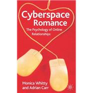 Cyberspace Romance The Psychology of Online Relationships