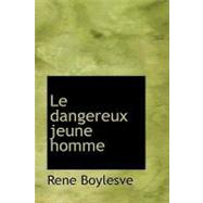 Le Dangereux Jeune Homme
