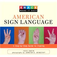 Knack American Sign Language A Step-by-Step Guide to Signing