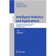 Intelligent Robotics and Applications: 5th International Conference, Icira 2012, Montreal, Canada, October 3-5, 2012, Proceedings, Part II