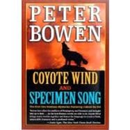 Coyote Wind and Specimen Song; The First Two Montana Mysteries Featuring Gabriel Du Pre