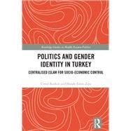 Politics and Gender Identity in Turkey