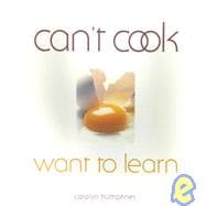 Can't Cook, Want to Learn