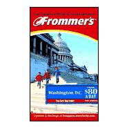 Frommer's<sup>®</sup> Washington, D.C. From $80 a Day , 11th Edition