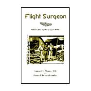 Flight Surgeon : With the 81st Fighter Group in WWII